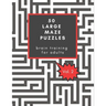 50 Large Maze Puzzles: Brain training for Adults: Provides hours of challenging fun, / Great Christmas gift for seniors / Also good for Secre