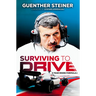 Surviving to Drive: A Year Inside Formula 1: An F1 Book