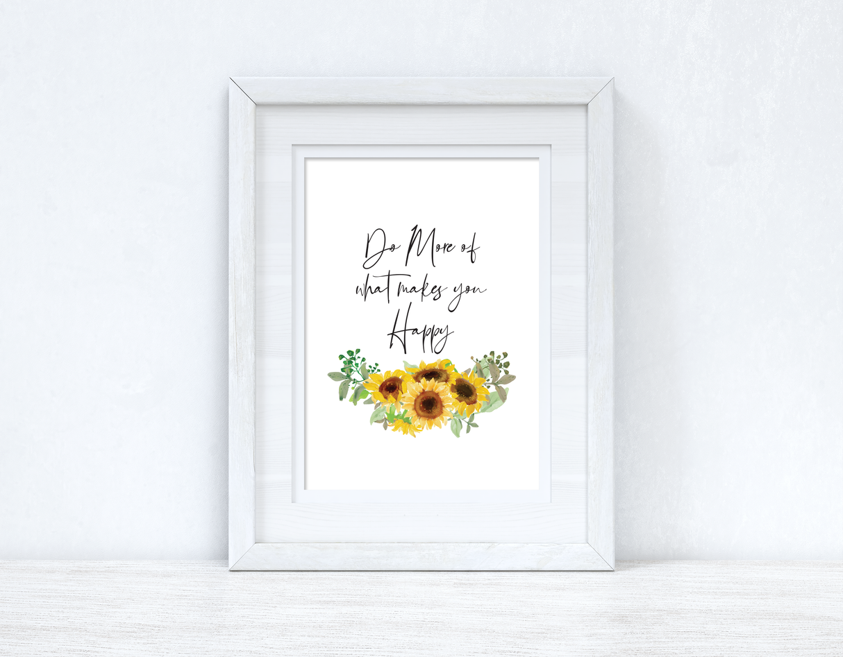 Do More Of What Makes You Happy Sunflower Spring Seasonal Wall Home Decor Print by WinsterCreations™ Official Store