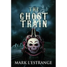The Ghost Train