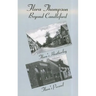 Flora Thompson: Beyond Candleford: Comprising Two Plays: Flora's Heatherley and Flora's Peverel