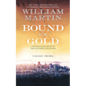 Bound for Gold: A Peter Fallon Novel of the California Gold Rush