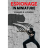 Espionage In Miniature