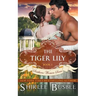 The Tiger Lily (The Southern Women Series, Book 1)