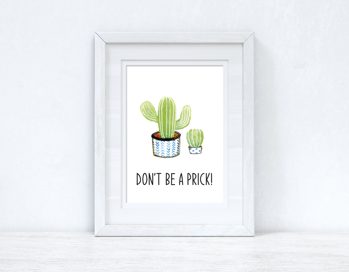 Don't Be A Prick! Cactus Funny Humorous Room Simple Wall Decor Print by WinsterCreations™ Official Store