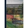 Early Settlers of Hingham, New England