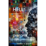 Hell is a Bipolar Dystopia