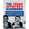 The Young investor's hand book: Understanding asset classes