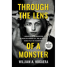 Through the Lens of a Monster: A Serial Killer on Death Row, an Unsolved Murder List, and an Inmate's Deadly Play for Redemption