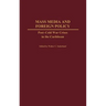 Mass Media and Foreign Policy: Post-Cold War Crises in the Caribbean