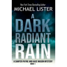 A Dark Radiant Rain