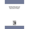 The Hopes of Hope Castle; or, the Times of Knox and Queen Mary Stuart. by Mrs. S. T. Martyn.