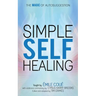 Simple Self-Healing: The Magic of Autosuggestion
