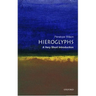 Hieroglyphs: A Very Short Introduction
