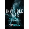 The Invisible War: What Every Believer Needs to Know about Satan, Demons, and Spiritual Warfare