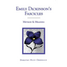Emily Dickinson's Fascicles: Method and Meaning