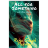 All For Something: and other stories