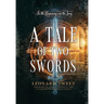 A Tale of Two Swords: In the Beginning Was the Song ...