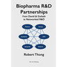 Biopharma R&D Partnerships: From David & Goliath to Networked R&D