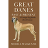 Great Danes: Past and Present