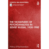 The Vicissitudes of Psychoanalysis in Soviet Russia, 1930-1980