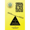 By-US: The Social Justice of being Black In the United States
