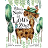 Who's New At Lou's Zoo: A kid's book about kindness, compassion and acceptance