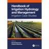 Handbook of Irrigation Hydrology and Management: Irrigation Case Studies