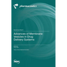 Advances of Membrane Vesicles in Drug Delivery Systems