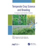 Temperate Crop Science and Breeding: Ecological and Genetic Studies