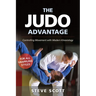 The Judo Advantage: Controlling Movement with Modern Kinesiology. for All Grappling Styles