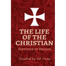 The Life of the Christian