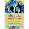 Mary in the Christian Tradition