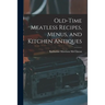 Old-time Meatless Recipes, Menus, and Kitchen Antiques