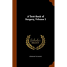 A Text-Book of Surgery, Volume 2
