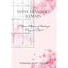 Many Memories Remain: A Nurse's Memoir of Challenge Victory and Defeat