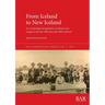 From Iceland to New Iceland: An archaeology of migration, continuity and change in the late 19th and early 20th centuries