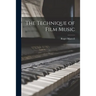 The Technique of Film Music