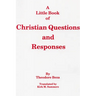 A Little Book of Christian Questions and Responses