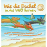 Wie die Dackel in die Welt kamen (Second Edition German/English Bilingual Hard Cover): Die ganz besondere kurze Geschichte von einem ganz besonderen l
