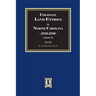 Colonial Land Entries in North Carolina, 1753-1756. (Volume #2)