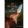 Of All Faiths & None