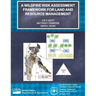 A Wildfire Risk Assessment Framework for Land and Resource Management