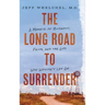 The Long Road to Surrender