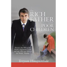 The Rich Father with Poor Children: Reasons Why 90% of the World Population Is Poor and Only 10% Runs 90% of the Worlds' Wealthy