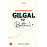 Gilgal To Bethel: a daily advance into holy living