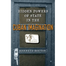 Hidden Powers of State in the Cuban Imagination
