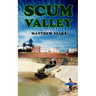 Scum Valley