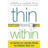 The Thin from Within: The Powerful Self-Coaching Program for Permanent Weight Loss