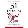 31 Days to Great Sex: Love. Friendship. Fun.